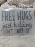 Free Hugs Just Kidding Don’t Touch Me Crystal Iron On Transfer